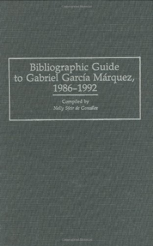 Bibliographic Guide to Gabriel Garcia Marquez, 1986-1992 (Bibliographies and Indexes in World Literature, Band 42)