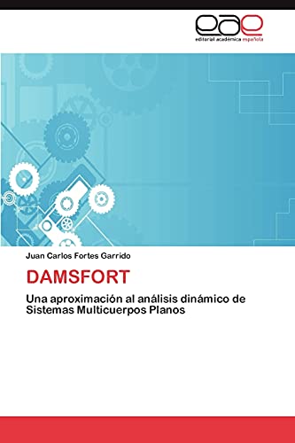 DAMSFORT: Una aproximación al análisis dinámico de Sistemas Multicuerpos Planos
