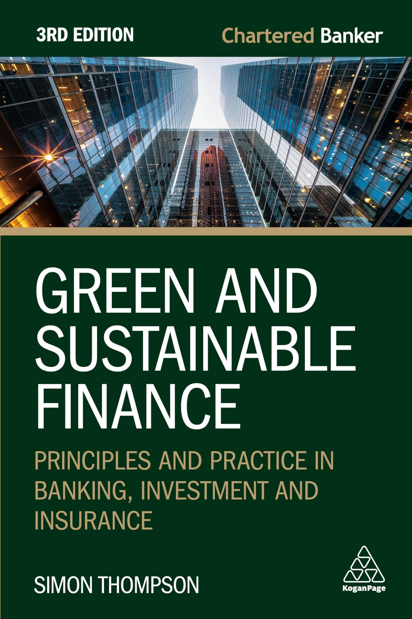 Green and Sustainable Finance: Principles and Practice in Banking, Investment and Insurance (Chartered Banker Series)