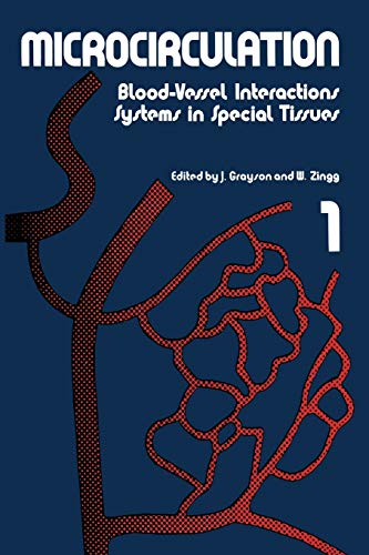 Microcirculation: Blood-Vessel Interactions Systems In Special Tissues 1