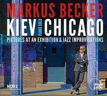 Kiev-Chicago - Bilder Einer Ausstellung / Jazzimprov.