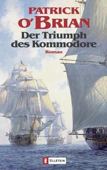 Der Triumph des Kommodore: Roman