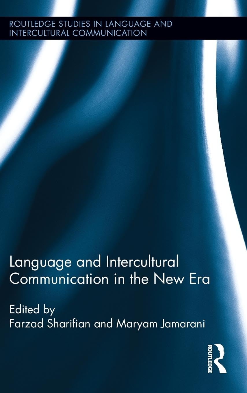 Language and Intercultural Communication in the New Era (Routledge Studies in Language and Intercultural Communication, Band 1)