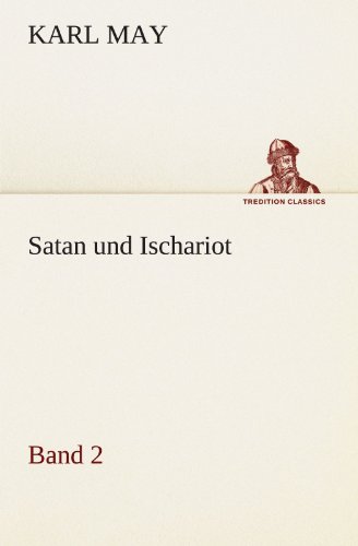 Satan und Ischariot 2 (TREDITION CLASSICS)
