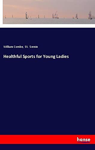 Healthful Sports for Young Ladies