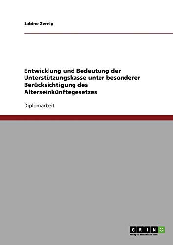 Alterseinkünftegesetz. Entwicklung und Bedeutung der Unterstützungskasse