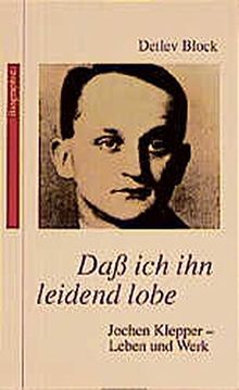 Dass ich ihn leidend lobe: Jochen Klepper - Leben und Werk (TELOS - Taschenbücher)