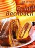 Doktor Oetker GrundBackbuch - Die beliebtesten Gebäcke, Kuchen und Torten gut und gelingsicher backen
