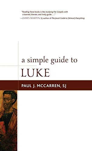 A Simple Guide to Luke (Simple Guides to the Gospels, 4, Band 4)