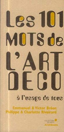 Les 101 mots de l'Art déco à l'usage de tous