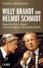 Willy Brandt und Helmut Schmidt: Geschichte einer schwierigen Freundschaft