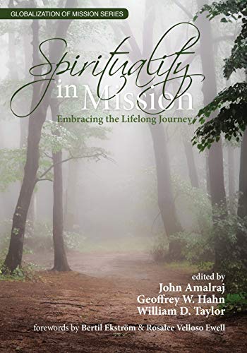 Spirituality in Mission: Embracing the Lifelong Journey (Globalization of Mission)