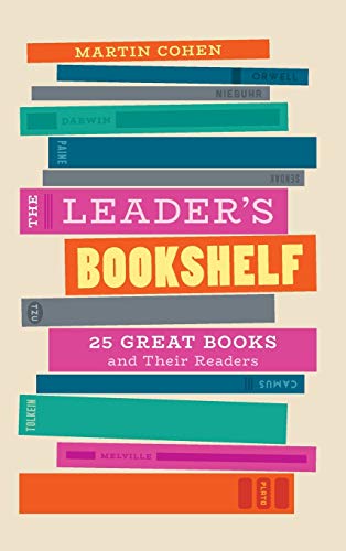 The Leader's Bookshelf: 25 Great Books and Their Readers