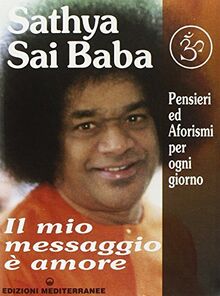 Il mio messaggio è amore von Sai Baba | Buch | Zustand gut