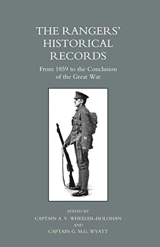 Rangers Historical Records from 1859 to the Conclusion of the Great War