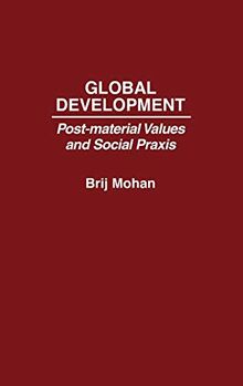 Global Development: Post-Material Values and Social Praxis