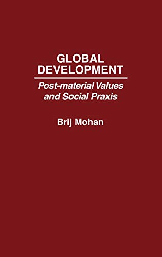 Global Development: Post-Material Values and Social Praxis