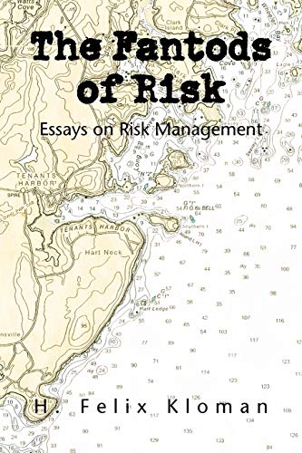 The Fantods of Risk: Essays on Risk Management