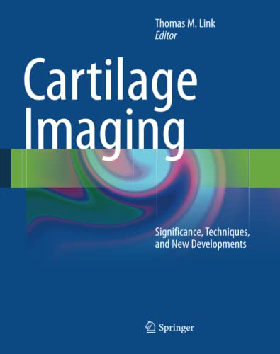 Cartilage Imaging: Significance, Techniques, and New Developments