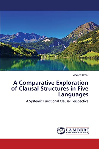 A Comparative Exploration of Clausal Structures in Five Languages: A Systemic Functional Clausal Perspective