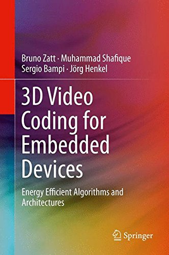 3D Video Coding for Embedded Devices: Energy Efficient Algorithms and Architectures