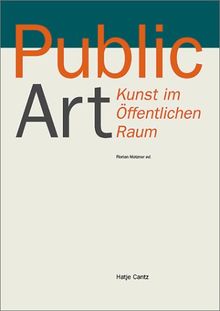 Public Art, Kunst im öffentlichen Raum: Kunst Im Offentlichen Raum