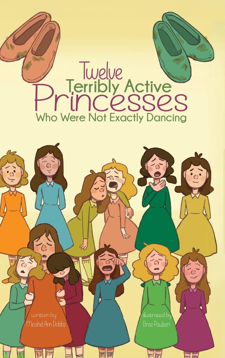 Twelve Terribly Active Princesses who were not Exactly Dancing