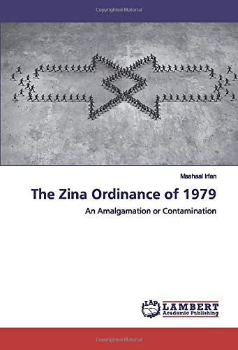 The Zina Ordinance of 1979: An Amalgamation or Contamination