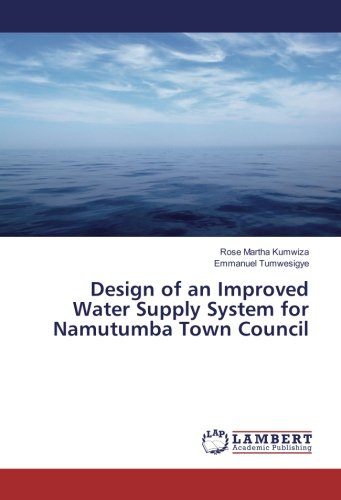 Design of an Improved Water Supply System for Namutumba Town Council