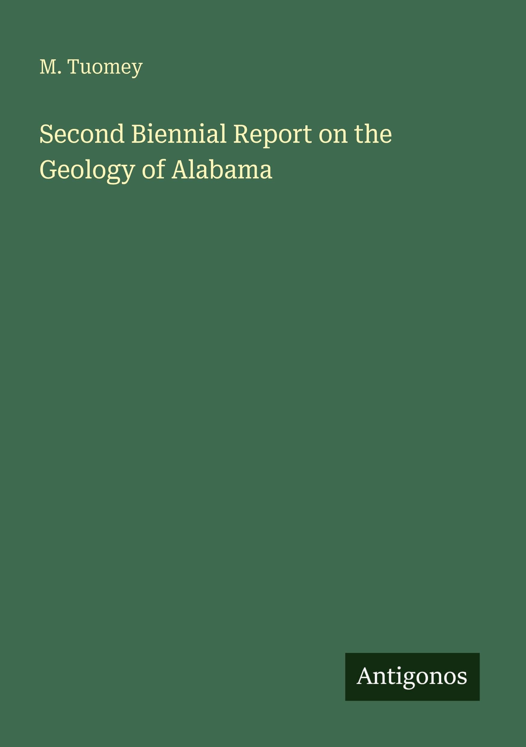 Second Biennial Report on the Geology of Alabama