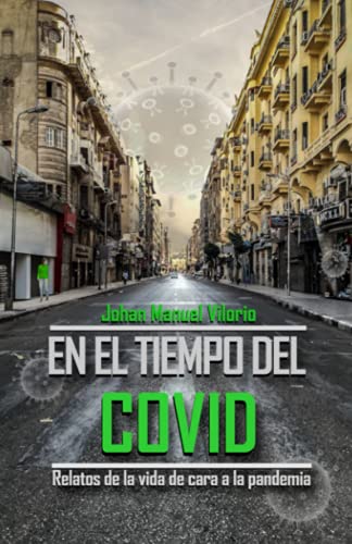 En el Tiempo del COVID: Relatos de la Vida de Cara a la Pandemia