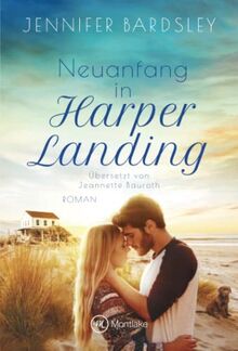 Neuanfang in Harper Landing (Harper Landing, 1)