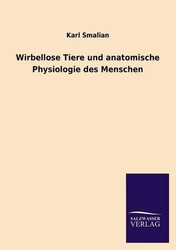 Wirbellose Tiere und anatomische Physiologie des Menschen