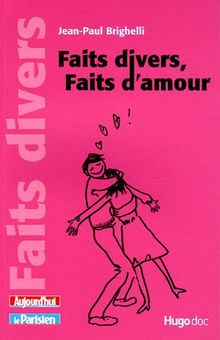 Faits divers, faits d'amour