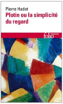 Plotin ou La simplicité du regard von Hadot,Pierre | Buch | Zustand sehr gut