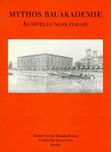 Mythos Bauakademie