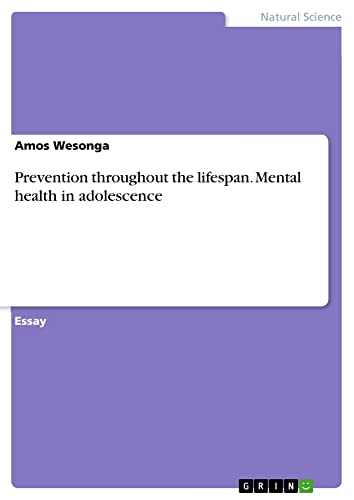 Prevention throughout the lifespan. Mental health in adolescence