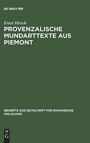 Provenzalische Mundarttexte aus Piemont (Beihefte zur Zeitschrift für romanische Philologie, 161, Band 161)