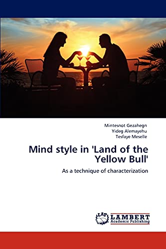 Mind style in 'Land of the Yellow Bull': As a technique of characterization