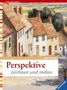 Perspektive. Zeichnen und Malen