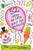 52 idées de fête pour les enfants