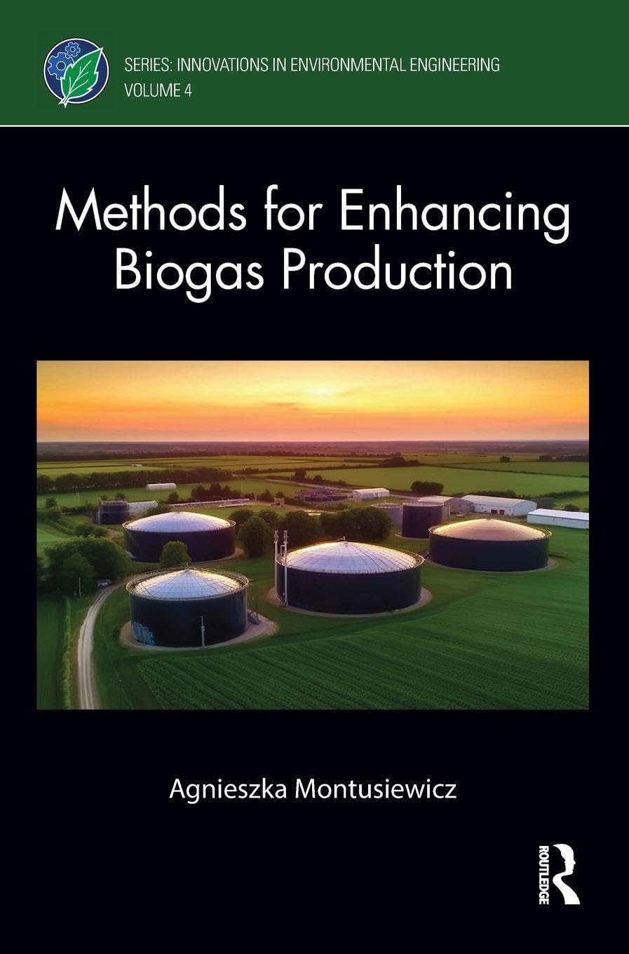 Methods for Enhancing Biogas Production (Innovations in Environmental Engineering)