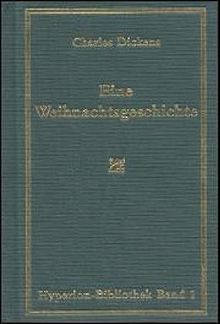Eine Weihnachtsgeschichte. (Hyperion-Bibliothek Bd. 1)