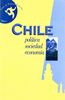 Chile: Historia, política, sociedad, economía, cultura/History, politics, society, economy, culture