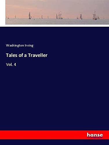 Tales of a Traveller: Vol. 4