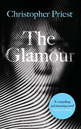 Christopher Priest The Glamour