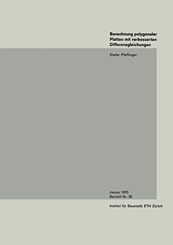 Berechnung polygonaler Platten mit verbesserten Differenzengleichungen (Institut für Baustatik und Konstruktion, 28, Band 28)