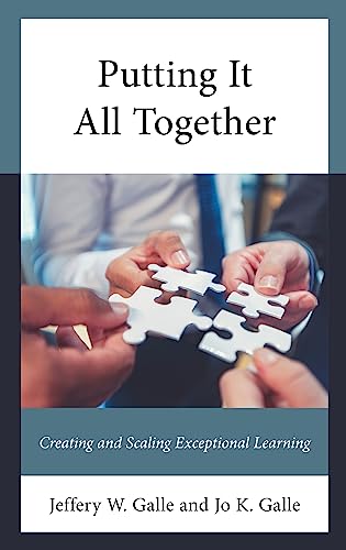 Putting It All Together: Creating and Scaling Exceptional Learning