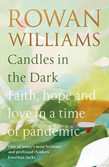 Candles in the Dark: Faith, Hope and Love in a Time of Pandemic