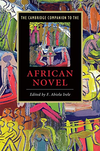 The Cambridge Companion to the African Novel (Cambridge Companions to Literature)